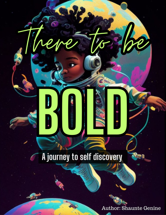 There To Be Bold (ebook)