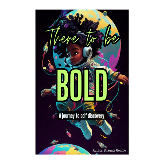 There To Be Bold (paper back)